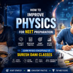 How to Improve Physics for NEET Preparation 5 How to improve Physics for NEET preparation