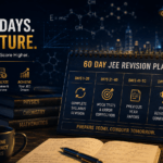 JEE Revision Strategy for Last 60 Days 3 Student following JEE Revision Strategy for Last 60 Days with study planner
